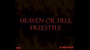 Heaven Or Hell Freestyle