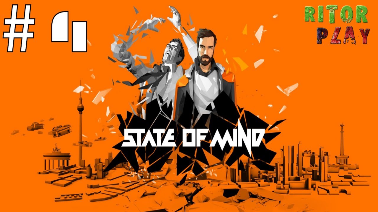 State of Mind Прохождение на русском Часть 4 #RitorPlay