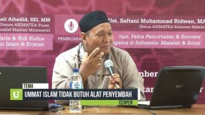 Ketua Arimatea Pusat: Ummat Islam Tidak Butuh Alat Penyembah_Ust. Yusuf Ismail Al Hadid,. SE.I., MM