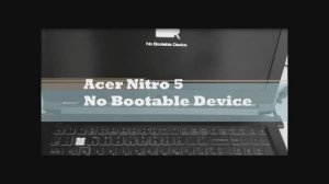 Acer Nitro 5 No Bootable Device. Решение.
