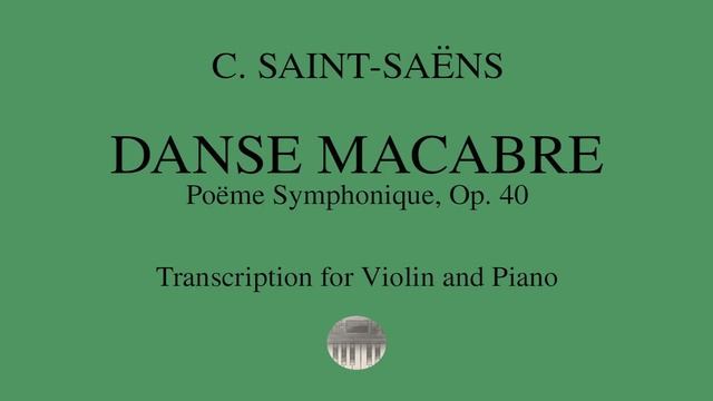 C. SAINT-SAËNS - Danse Macabre, Op. 40 - piano accompaniment