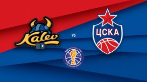 Kalev vs CSKA. Highlights / Калев - ЦСКА. Обзор