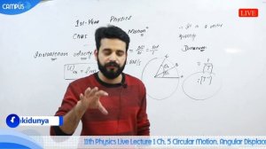 11th Physics Live Lecture 1 Ch. 5 Circular Motion, Angular Displacement