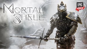 Mortal Shell БЕСПЛАТНО на Epic Games Store