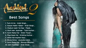Aashiqui 2 ❤️ Movie All Best Songs | Shraddha Kapoor & Aditya Roy Kapur | Romantic Love Gaane