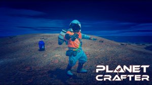 Блуждаем половину серии ▶ THE PLANET CRAFTER #8