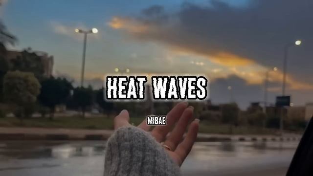 Heat Waves ---- (Slowed Reverb) 2023 New Music смотреть онлайн