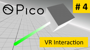 [гайд] Создаем VR игру с нуля # 4 || PICO4 || VR Interaction