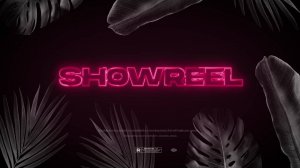 SHOWREEL