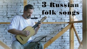 Three Russian folk songs - vihuela