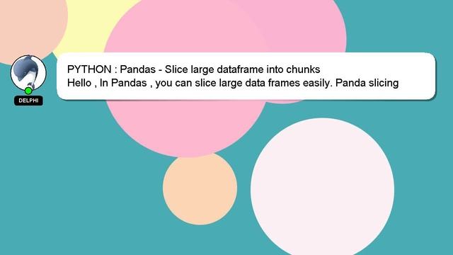 PYTHON : Pandas - Slice large dataframe into chunks смотреть онлайн