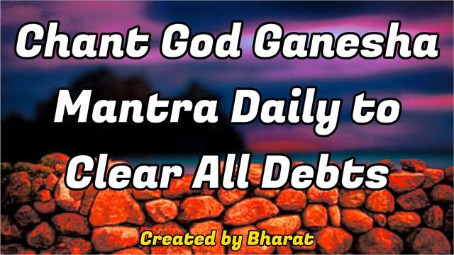Chant God Ganesha Mantra Daily to Clear All Debts смотреть онлайн