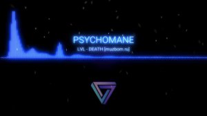 Psychomane-lvl death