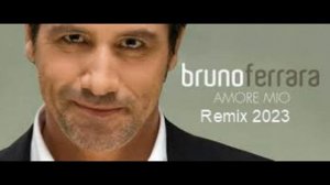 Bruno Ferrara Amore Mio Mirko Remix 2023
