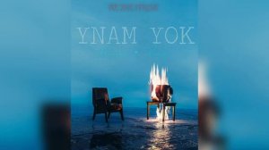 Bilyanm & Sevap • Ynam yok // coming song // reskeymusic