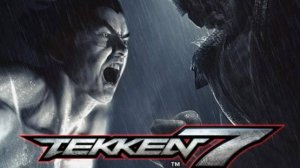 TEKKEN 7  PC полное прохождение