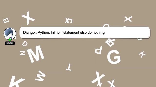 Django : Python: Inline if statement else do nothing