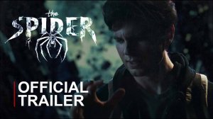 The Spider-Official Trailer