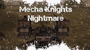 Mecha Knights Nightmare Обзор Геймплей Первый Взгляд