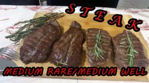 Стейки из мраморной говядины(Medium Well и Medium Rare)