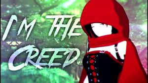 RWBY AMV - I'm the Creed (JT Music)