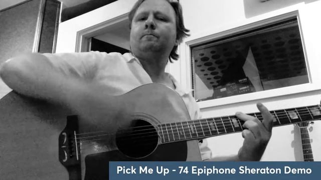 Pick Me Up - Vintage '74 Epiphone Sheraton acoustic guitar demo смотреть онлайн