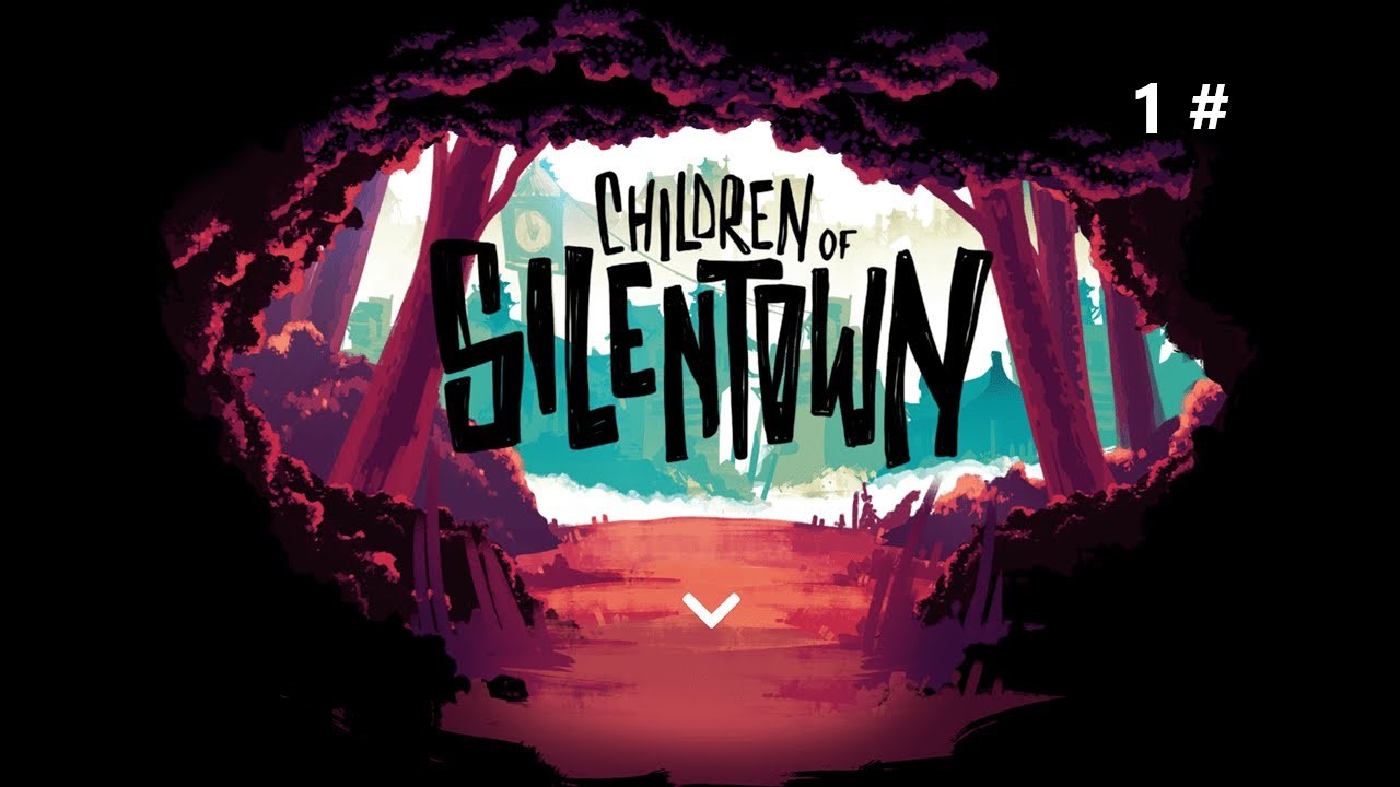 Прохождение Children of Silentown 1 #