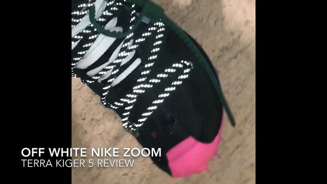 REVIEW: OFF WHITE x NIKE ZOOM TERRA KIGER 5 (BLACK & PINK) смотреть онлайн