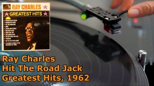 Ray Charles - Hit The Road Jack (Greatest Hits), 1962, Vinyl video, 4K