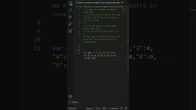 How to convert an Object {} to an Array [] of key-value pairs in JavaScript