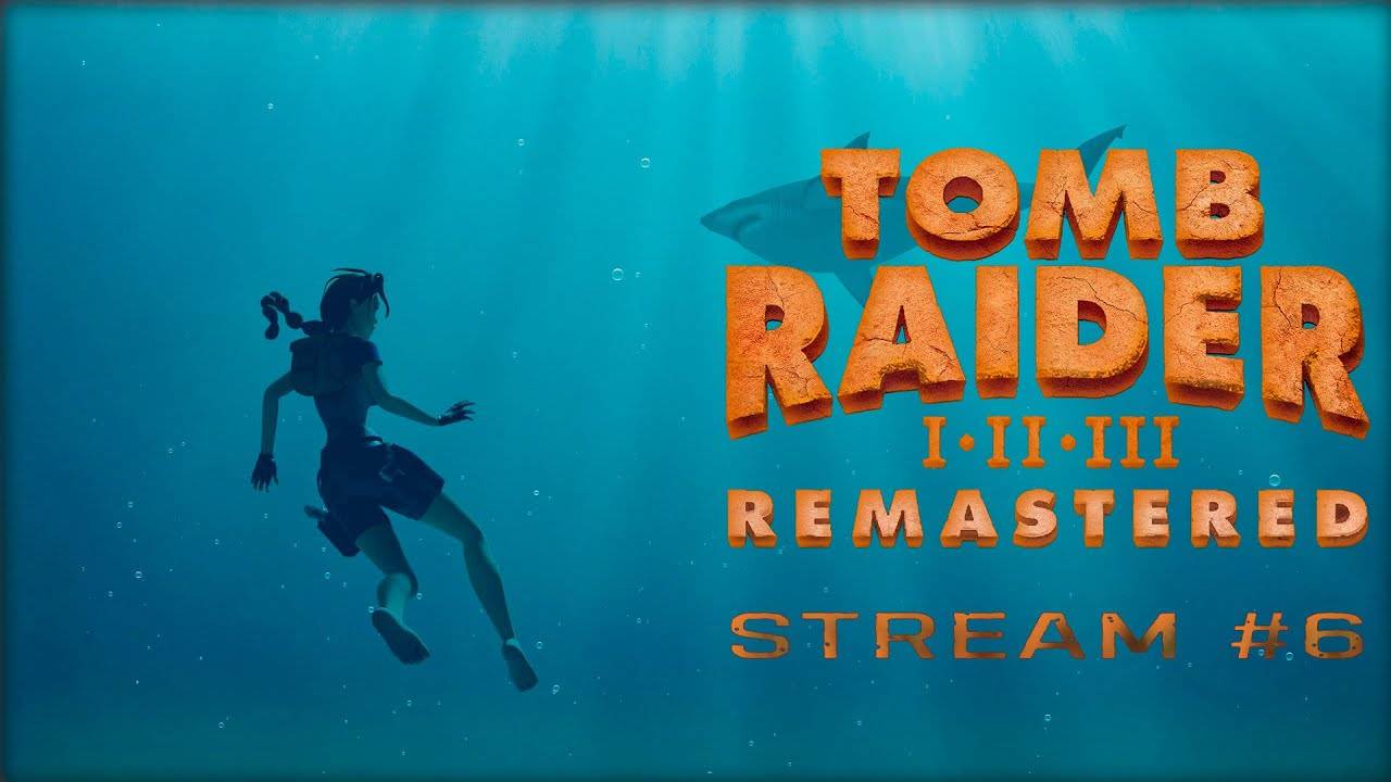 Бездна (Часть№1)┃Tomb Raider Ⅱ Remastered #6 [Стрим от 09.03.2024]