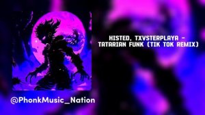 • Aggressive boy's word Phonk | Histed, Txvsterplaya - Tatarian Funk (Tik Tok Remix) | Phonk 2024