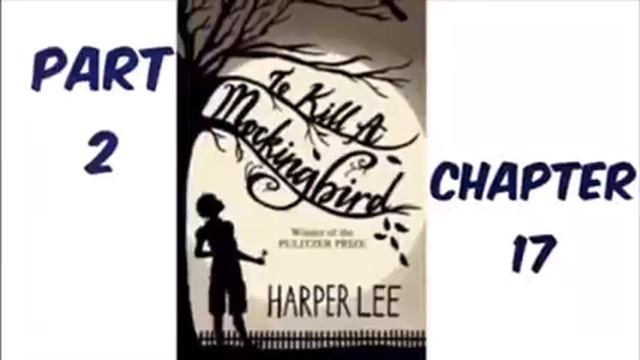 To Kill A Mockingbird by Harper Lee Part 2 Chapter 17 Audiobook Read Aloud смотреть онлайн