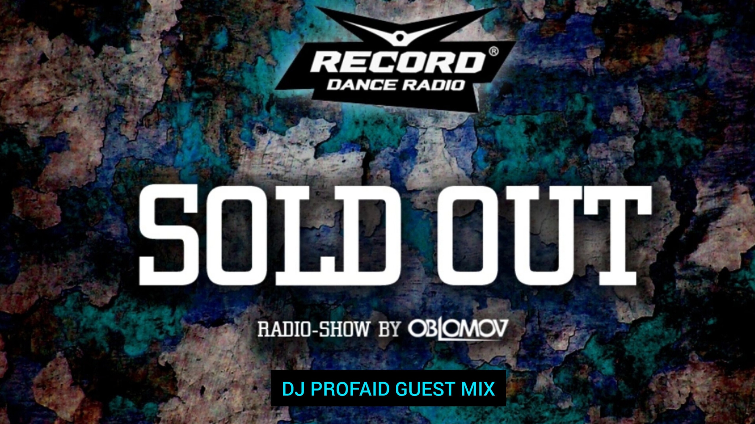 Oblomov – Record Sold Out #261 (Dj Profaid guest mix) [Радио Рекорд]