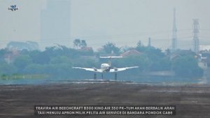 Landing Dekat Sekali .. Travira Air Beechcraft B300 King Air 350 PK-TUM Di Bandara Pondok Cabe