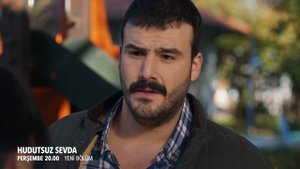 Hudutsuz Sevda 22. Bölüm 1. Fragmanı - Yanında Olmak İstiyorum