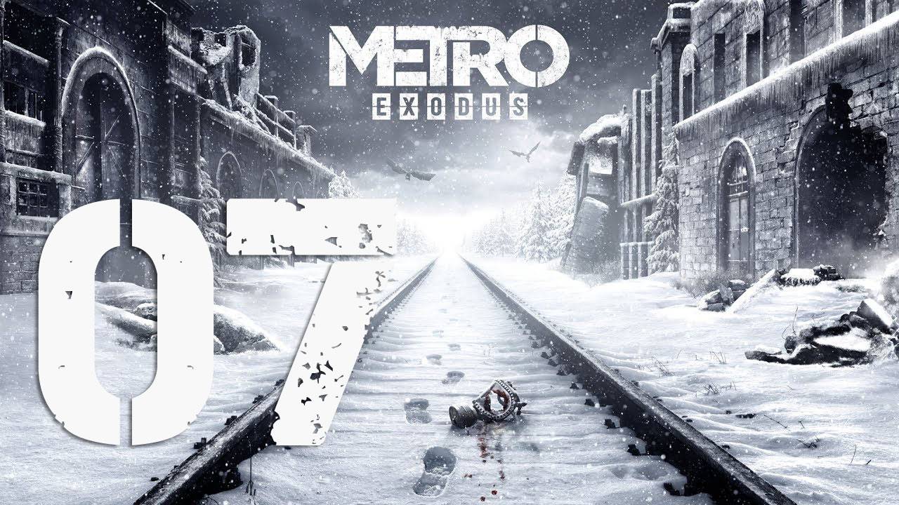 Metro Exodus. Серия 07 (Волга: Захват буксира, Штурм моста)