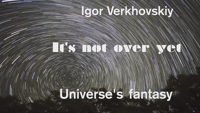 Igor Verkhovskiy - It's not over yet X.mov