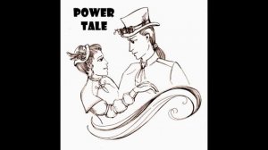 Power Tale - Все что осталось мне