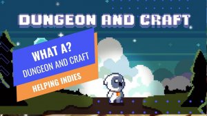 ПОМОГАЕМ ИНДИ - ЧТО ЗА Dungeons and Craft?