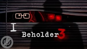 Beholder 3 Прохождение На Русском На 100% Без Комментариев Часть 1 - Начинай сначала