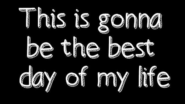 Best Day of My Life - American Authors (Lyrics)
