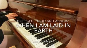 H.Purcell Dido and Aeneas „When I am laid in Earth“ Piano accompaniment