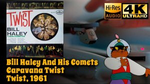 Bill Haley And His Comets - Caravana Twist, 1961, Музыка из "Ну, погоди!", Кот-волшебник, Vinyl 4K