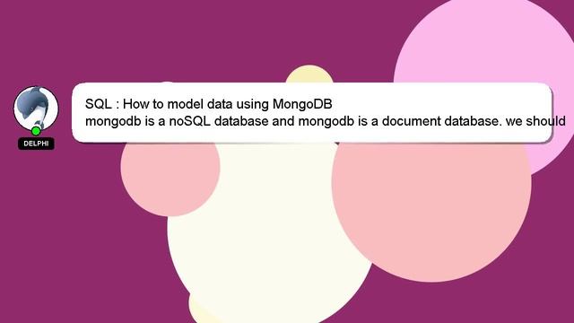 SQL : How to model data using MongoDB смотреть онлайн