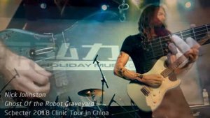 Ghost Of the Robot Graveyard by Nick Johnston Live! (Schecter 2018 Clinic Tour in China)