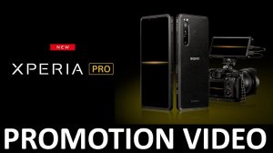 SONY Xperia PRO Promotion Video