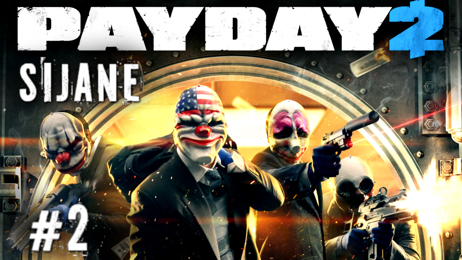Payday 2 #2