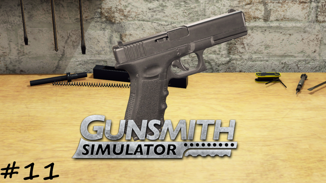 Новый Глок 17 - #11 - Gunsmith Simulator
