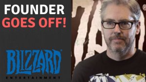 HUGE Paycuts At Blizzard and Founder GOES OFF On Hostile Takeover!